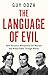 The Language of Evil: How Dictators Manipulate the Masses and Wield Power Through Words