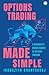 Options Trading Made Simple by Shantharaj. Indrazith