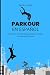 PARKOUR EN ESPAÑOL: Domina ...