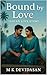 Bound by Love: Indian Love ...