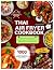 Thai Air Fryer Cookbook by Bryan Fenton