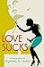 Love Sucks (Tails from the Alpha Art Gallery, #2)