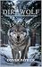 Dire wolf : A Gripping Crea...
