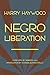 Negro Liberation