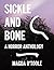 Sickle and Bone: A Horror A...