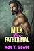 Milk for Father Mal (Milk a...