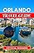 Orlando Travel Guide 2025: ...
