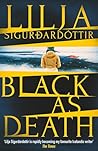 Black as Death by Lilja Sigurðardóttir