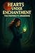 Hearts Under Enchantment – ...