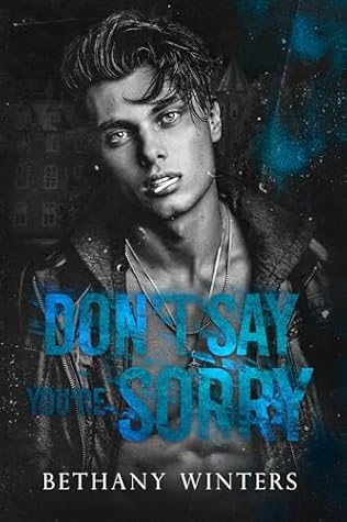 Don't Say You're Sorry (Hawthorne University #2)