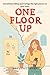One Floor Up by Amanpreet    Kaur