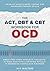 The ACT, DBT & CBT Workbook...