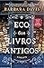 O eco dos livros antigos