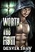 Worth the Fight (Winning at...