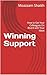 Winning Support: How to Get...