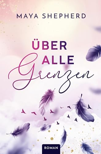 Über alle Grenzen: Anna und Yasin - Ein emotionaler Jugendroman über Liebe, Schmerz und die Suche nach sich selbst (German Edition)
