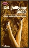 Det fullkomne mord? by Frits Remar