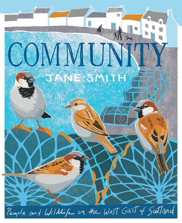 Community: People and Wildlife on the West Coast of Scotland (Paperback)