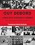 Guy Debord: Complete Cinematic Works