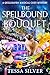 The Spellbound Bouquet by Tessa Silver