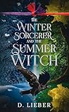 The Winter Sorcerer and the Summer Witch