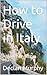 How to Drive in Italy: A Gu...