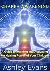 Chakra Awakening by Ashley Evans