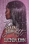 The Pain You Left
