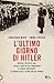 L'ultimo giorno di Hitler