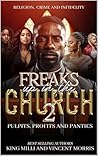 FREAKS UP IN THE CHURCH 2 (PULPIT, PROFITS AND PANTIES) Book cover for FREAKS UP IN THE CHURCH 2 (PULPIT, PROFITS AND PANTIES)