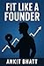 Fit Like a Founder: The Hig...