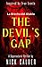 THE DEVIL'S GAP: A Supernatural Thriller Inspired by True Events! A missing son, a cursed jungle, a place where time stands still. Welcome to The Devil's Gap!