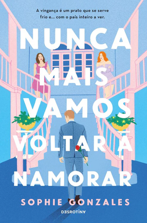 Nunca Mais Vamos Voltar a Namorar