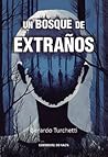 Un bosque de extraños by Gerardo Turchetti