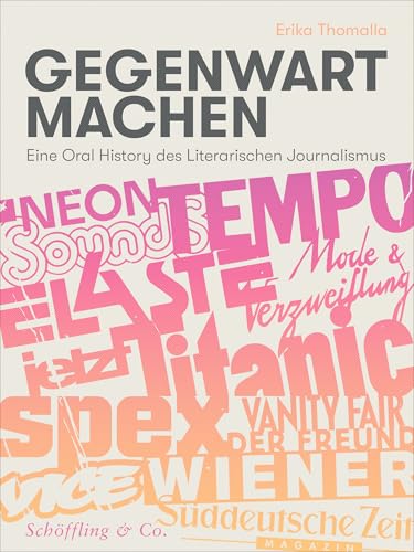 Gegenwart machen: Eine Oral History des Popjournalismus (Kindle Edition)