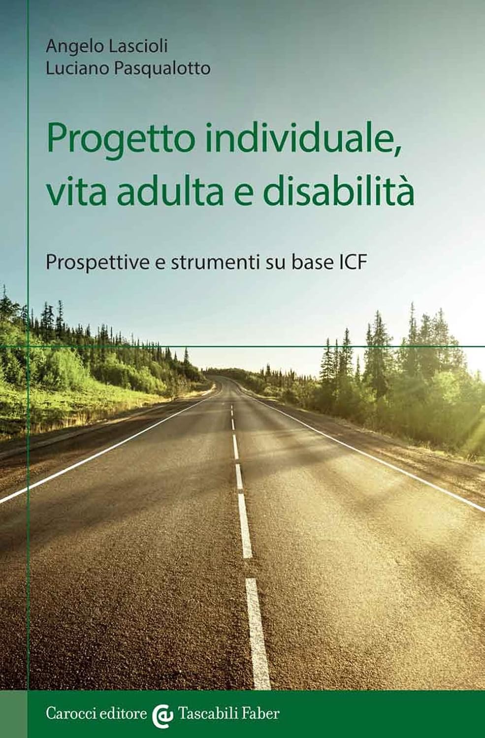 Progetto individuale, vita adulta e disabilità. Prospettive e strumenti su base ICF (Paperback)