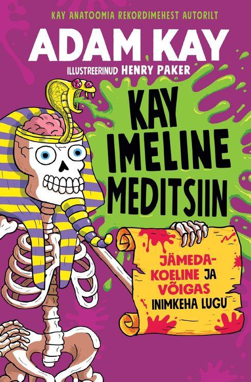 Kay imeline meditsiin: jämedakoeline ja võigas inimkeha lugu