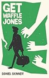 Get Waffle Jones Get Waffle Jones