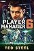 Player Manager 6: A Sports ...