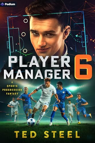Player Manager 6: A Sports Progression Fantasy (Kindle Edition)
