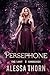 Persephone (The Lost Goddesses #1; The Gods Universe #11)