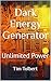 Dark Energy Generator: Unli...