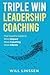 Triple Win Leadership Coaching by Will Linssen Triple Win Leadership Coaching by Will Linssen