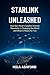 Starlink Unleashed by MILA ASHFORD