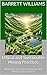 Ethical and Sustainable Mining Practices: Minimizing Environmental Impact and Meeting ESG Standards (How to Start Your Own Rare Earth Mineral Mining Business: ... World of Critical Minerals Book 8)