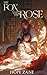 The Fox and the Rose: Vol. 1