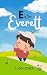 E is for Everett
