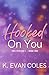Hooked On You (EMS Station #1)