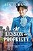 A Lesson in Propriety (Merriweather Academy for Young Ladies, 1)