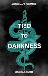 Tied To Darkness